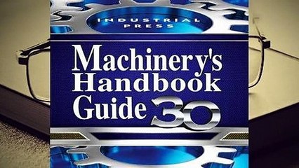 [Read] Machinery's Handbook Guide  For Full