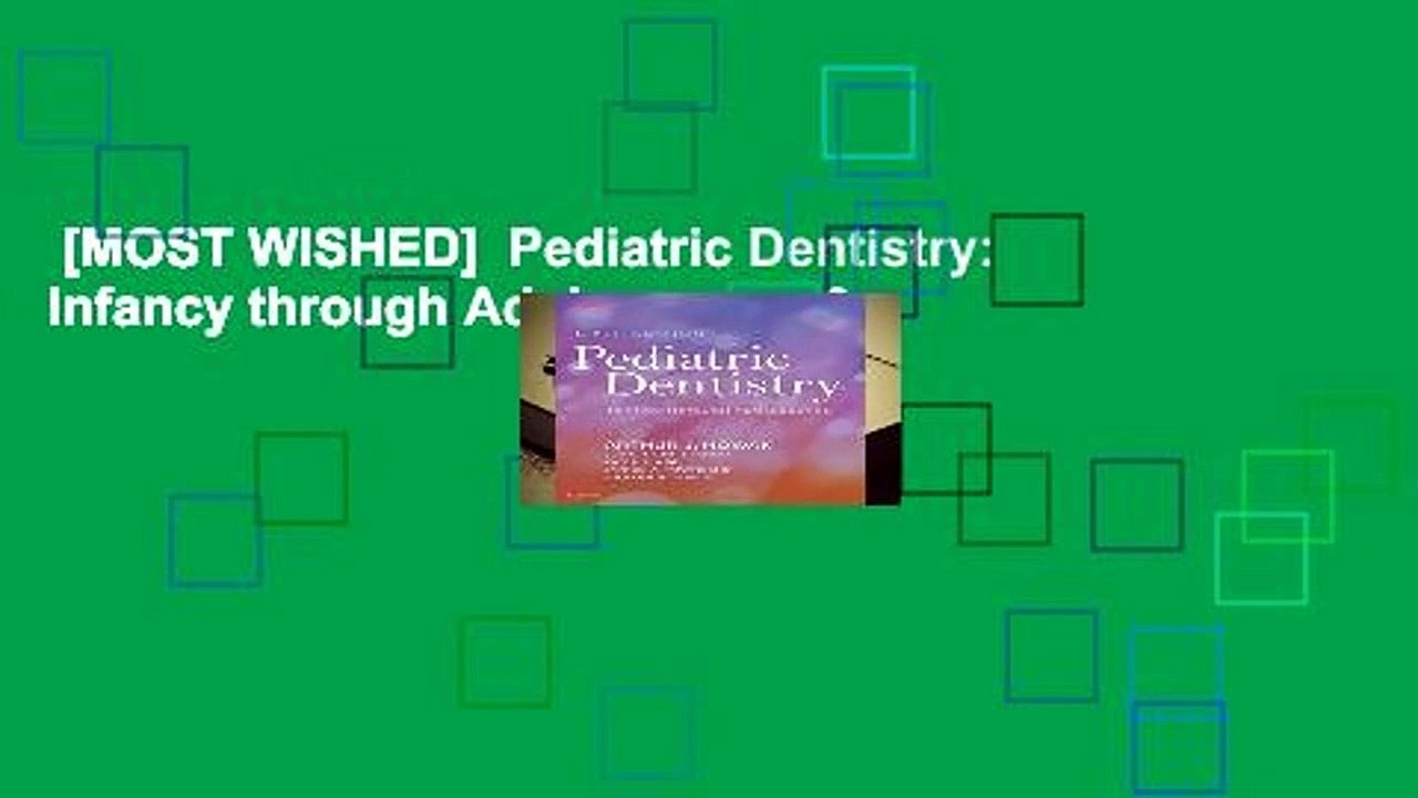 [MOST WISHED]  Pediatric Dentistry: Infancy through Adolescence, 6e