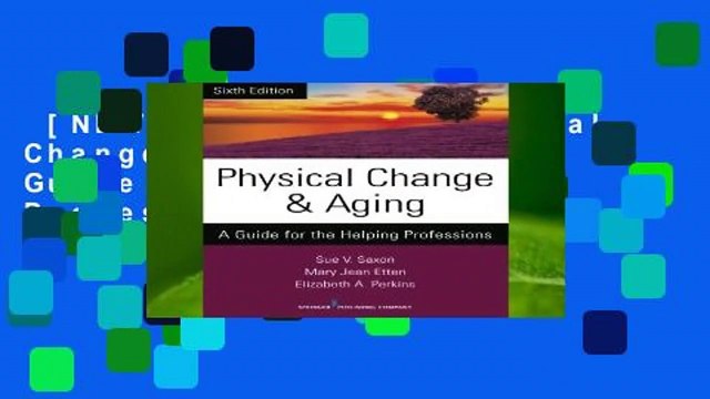 [NEW RELEASES] Physical Change and Aging: A Guide for the Helping Professions