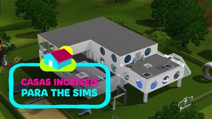 Casas incríveis para The Sims