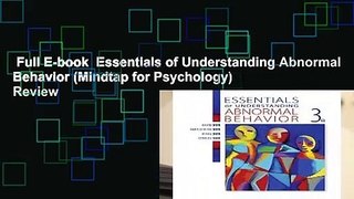Full E-book  Essentials of Understanding Abnormal Behavior (Mindtap for Psychology)  Review