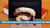 [Read] Huckleberry: Recipes, Stories, and Secrets from Our Kitchen  For Full
