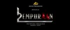 L2 Empuraan Official Teaser | Mohanlal | Prithviraj Sukumaran | Antony Perumbavoor | Murali Gopy |