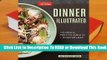 [Read] Dinner Illustrated: 175 Meals Ready in 1 Hour or Less  For Online