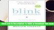 Blink: The Power of Thinking Without Thinking Complete