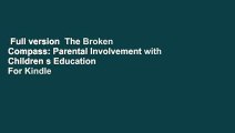 Full version  The Broken Compass: Parental Involvement with Children s Education  For Kindle