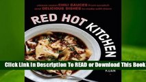 Online Red Hot Kitchen: Classic Asian Chili Sauces from Scratch and Delicious Dishes to Make with