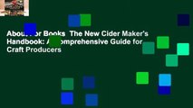 About For Books  The New Cider Maker's Handbook: A Comprehensive Guide for Craft Producers