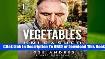 [Read] Vegetables Unleashed: A Cookbook  For Trial