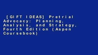 [GIFT IDEAS] Pretrial Advocacy: Planning, Analysis, and Strategy, Fourth Edition (Aspen Coursebook)