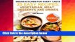 R.E.A.D Indian Kitchen for Every Taste. 25 Easy Recipes: Vegetarian, Meat, Desserts and Drinks