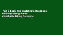 Full E-book  The Sketchnote Handbook: the illustrated guide to visual note taking Complete