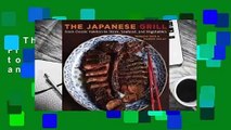 The Japanese Grill: From Classic Yakitori to Steak, Seafood, and Vegetables  Review