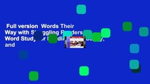 Full version  Words Their Way with Struggling Readers: Word Study for Reading, Vocabulary, and