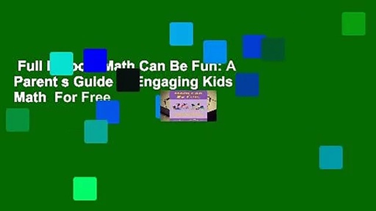 Full E-book  Math Can Be Fun: A Parent s Guide to Engaging Kids in Math  For Free