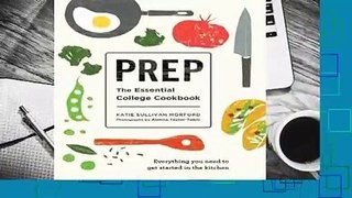 Full E-book Prep: The Essential College Cookbook  For Online
