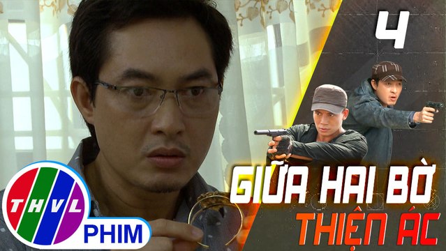 THVL | Giữa hai bờ thiện ác - Tập 4[1]: Vịnh giật mình khi thấy chiếc vòng của Lệ Lệ