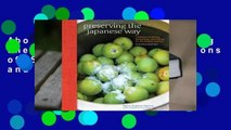 About For Books  Preserving the Japanese Way: Traditions of Salting, Fermenting, and Pickling for