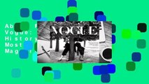 About For Books  In Vogue: An Illustrated History of the World's Most Famous Fashion Magazine  For