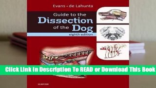Full E-book Guide to the Dissection of the Dog  For Kindle