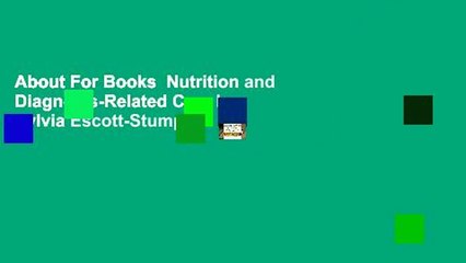 About For Books  Nutrition and Diagnosis-Related Care by Sylvia Escott-Stump