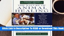 Online The Nature of Animal Healing: The Definitive Holistic Medicine Guide to Caring for Your Dog