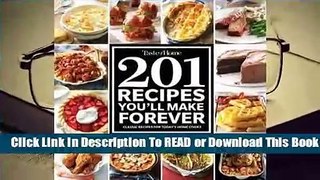 Online Taste of Home 201 Recipes You'll Make Forever: Classic Recipes for Today's Home Cooks  For