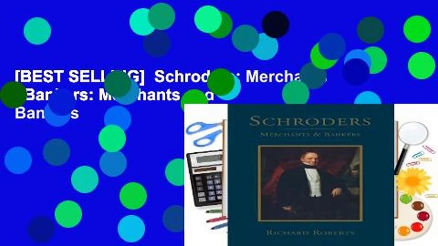 [BEST SELLING]  Schroders: Merchants   Bankers: Merchants and Bankers