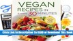 Full E-book Vegan Recipes in 30 Minutes: A Vegan Cookbook with 106 Quick & Easy Recipes  For Free