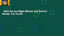 Dark Sacred Night (Bosch and Ballard Novel)  For Kindle