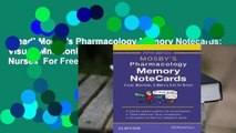 [Read] Mosby's Pharmacology Memory Notecards: Visual, Mnemonic, and Memory Aids for Nurses  For Free