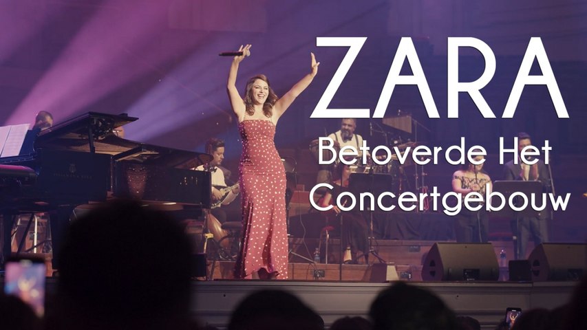 Zara - Zara betoverde Het Concertgebouw