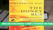 [Read] The Honey Bus: A Memoir of Loss, Courage and a Girl Saved by Bees  For Trial
