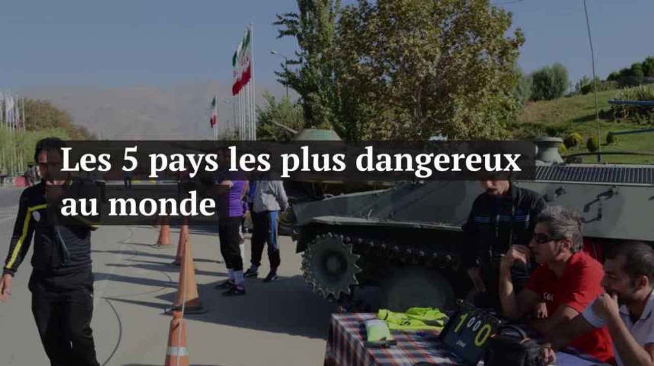 Voici les 5 pays les plus dangereux au monde