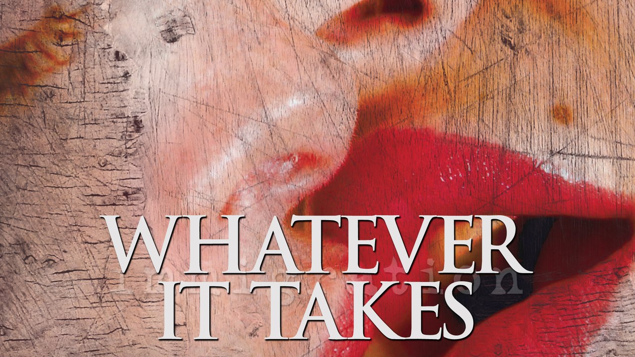 Whatever It Takes (2007) (Drama, Action) video Dailymotion