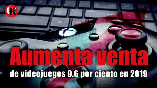 Aumenta venta de videojuegos 9.6 por ciento en 2019