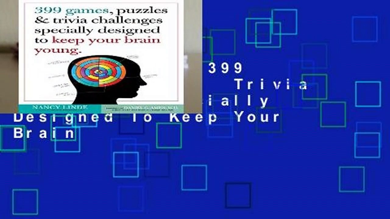 Full version  399 Games, Puzzles   Trivia Challenges Specially Designed To Keep Your Brain