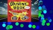 Full E-book  The Driving Book: Everything New Drivers Need to Know But Don t Know to Ask  For Free