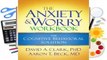 Full E-book The Anxiety and Worry Workbook: The Cognitive Behavioral Solution  For Free