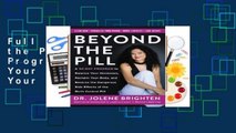 Full E-book Beyond the Pill: A 30-Day Program to Balance Your Hormones, Reclaim Your Body, and