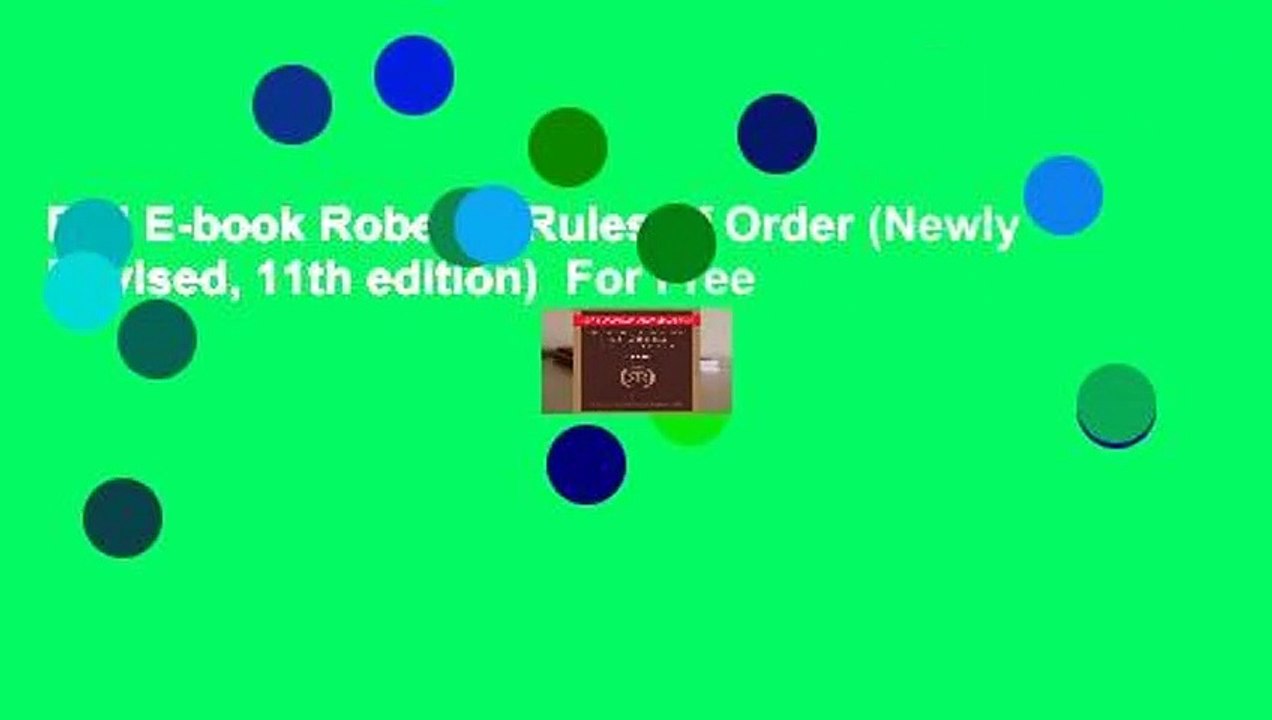 Full E-book Robert's Rules of Order (Newly Revised, 11th edition)  For Free