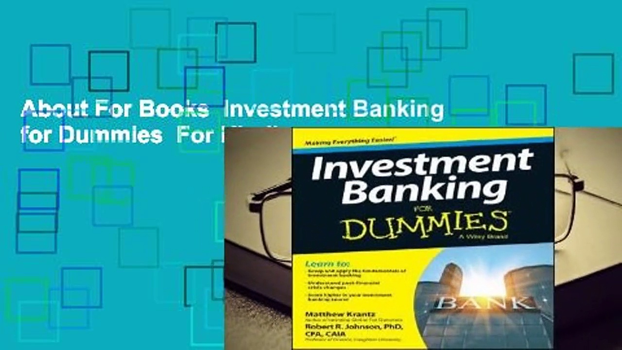 About For Books  Investment Banking for Dummies  For Kindle