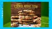 R.E.A.D Sally's Cookie Addiction: Irresistible Cookies, Cookie Bars, Shortbread, and More from the