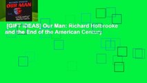 [GIFT IDEAS] Our Man: Richard Holbrooke and the End of the American Century