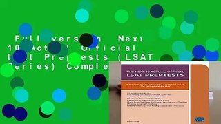 Full version  Next 10 Actual Official Lsat Preptests (LSAT Series) Complete