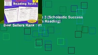 Reading Tests, Grade 3 (Scholastic Success with Workbooks: Tests Reading)  Best Sellers Rank : #1