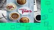 [Read] Mini Pies: Sweet and Savory Recipies for the Electric Pie Maker  For Free
