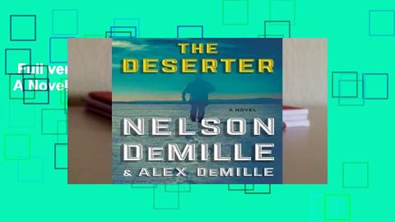 Full version  The Deserter: A Novel Complete