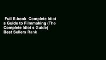 Full E-book  Complete Idiot s Guide to Filmmaking (The Complete Idiot s Guide)  Best Sellers Rank