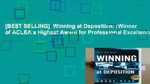 [BEST SELLING]  Winning at Deposition: (Winner of ACLEA s Highest Award for Professional Excellence)